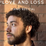 Jay Jameil Carroll: Love and Loss Piano Recital